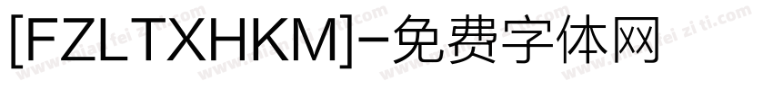 [FZLTXHKM]字体转换